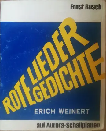 Ernst Busch - Erich Weinert - Rote Lieder - Rote Gedichte