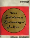 2x7inch Vinyl Single - Ernst Busch - Die Goldenen Zwanziger Jahre - + magazine