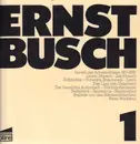 LP - Ernst Busch - Ernst Busch 1 (Lieder Der Arbeiterklasse 1917-1933)