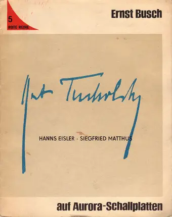 Ernst Busch - Kurt Tucholsky