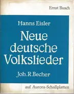 Ernst Busch, Hanns Eisler - Neue Deutsche Volkslieder