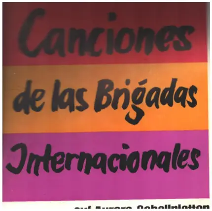Ernst Busch - Canciones De Las Brigadas Internacionales