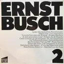 LP - Ernst Busch - Ernst Busch 2 (Lieder Des Spanischen Bürgerkrieges)
