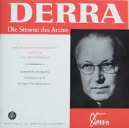 Ernst Derra , Robert Schumann , Hans-Helmut Schwarz - Medizinische Wissenschaft, Arzttum Und Menschenbild / Kinderszenen Op. 15