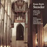 Ernst Erich Stender - spielt an der Großen Orgel zu St. Marien in Lübeck Bach, Buxtehude, Franck, Boellmann, Improvisation