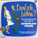 LP - Ernst Fern , Harald Banter Media Band , Ehepaar Fern - Darf ich bitten? Tanzunterricht mit dem Ehepaar Fern - MONO
