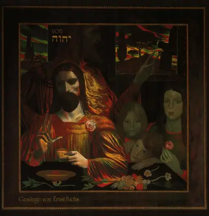 Ernst Fuchs - Von Jahve (Gesänge Von Ernst Fuchs)