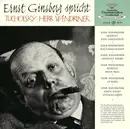 10'' - Ernst Ginsberg , Kurt Tucholsky - Ernst Ginsberg Spricht Tucholsky: Herr Wendriner