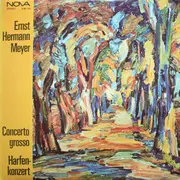 LP - Ernst Hermann Meyer - Concerto Grosso / Harfenkonzert