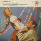 Ernst Jäger Und Die Böhmerwald-Musikanten - 4x Polka