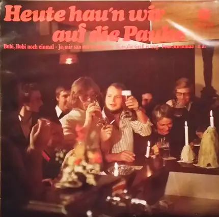 Ernst Jäger Und Sein Orchester , Die Isartaler Blasmusik - Heute Hau'n Wir Auf Die Pauke