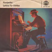 7inch Vinyl Single - Ernst Jäger Und Sein Orchester - Finnjenka / Letkiss Für Lilofee