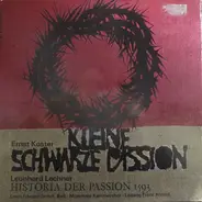 Lechner / Koster - Historia der Passion und Leidens / Kleine Schwarze Passion