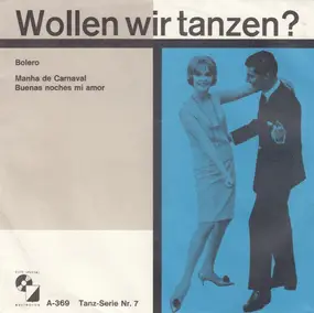 Ernst Kugler Und Sein Tanzorchester - Wollen Wir Tanzen? Bolero