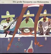 Ernst Kugler - Die Grose Tanzparty aus Sudamerika