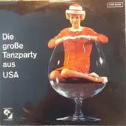 Ernst Kugler Und Sein Tanzorchester - Die Grosse Tanzparty Aus USA