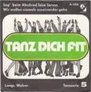 7inch Vinyl Single - Ernst Kugler Und Sein Tanzorchester - Sag' Beim Abschied Leise Servus / Wir Wollen Niemals Auseinander Gehn