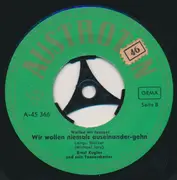 7inch Vinyl Single - Ernst Kugler Und Sein Tanzorchester - Sag' Beim Abschied Leise Servus