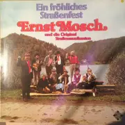 LP - Ernst Mosch Und Die Original Straßenmusikanten - Ein Fröhliches Straßenfest