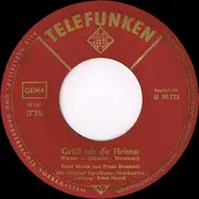 7inch Vinyl Single - Ernst Mosch Und Franz Bummerl , Die Original Egerländer Musikanten - Wir Sind Kinder Von Der Eger / Grüß Mir Die Heimat