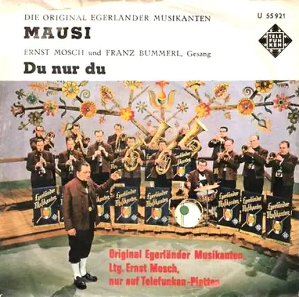 Ernst Mosch Und Franz Bummerl , Ernst Mosch Und Seine Original Egerländer Musikanten - Mausi
