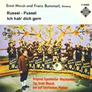 7inch Vinyl Single - Ernst Mosch Und Franz Bummerl , Ernst Mosch Und Seine Original Egerländer Musikanten - Russel-Pussel / Ich Hab' Dich Gern