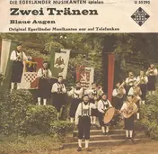 Original Egerländer Musikanten - Zwei Tränen
