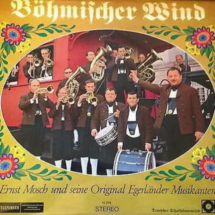 Ernst Mosch Und Seine Original Egerländer Musikanten - Böhmischer Wind