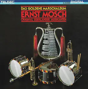 Ernst Mosch - Das Goldene Marschalbum