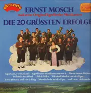Ernst Mosch und seine Original Egerländer Musikanten - Die 20 grössten Erfolge