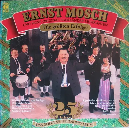 Ernst Mosch Und Seine Original Egerländer Musikanten - Die größten Erfolge