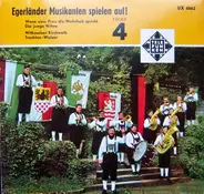 Ernst Mosch Und Seine Original Egerländer Musikanten - Egerländer Musikanten Spielen Auf! - Folge 4