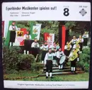 7inch Vinyl Single - Ernst Mosch Und Seine Original Egerländer Musikanten - Egerländer Musikanten Spielen Auf - Folge 8 - EP, Mono
