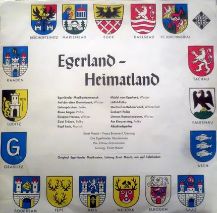 Ernst Mosch Und Seine Original Egerländer Musikanten , Ernst Mosch Und Die Zittner Schrammeln - Egerland - Heimatland