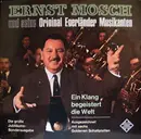 LP - Ernst Mosch Und Seine Original Egerländer Musikanten - Ein Klang Begeistert Die Welt
