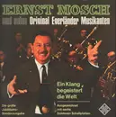 LP - Ernst Mosch Und Seine Original Egerländer Musikanten - Ein Klang Begeistert Die Welt - Gatefold With Integrated 4-sided Booklet
