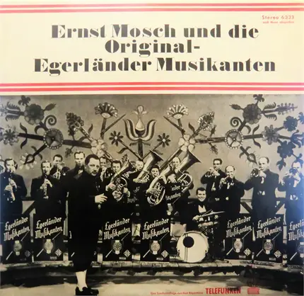Ernst Mosch Und Seine Original Egerländer Musikanten - Ernst Mosch Und Die Original Egerländer Musikanten