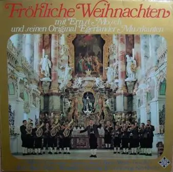 Ernst Mosch Und Seine Original Egerländer Musikanten - Fröhliche Weihnachten