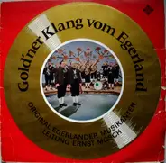 Ernst Mosch Und Seine Original Egerländer Musikanten - Gold'ner Klang Vom Egerland