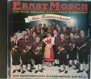 CD - Ernst Mosch Und Seine Original Egerländer Musikanten - Mein Traumorchester