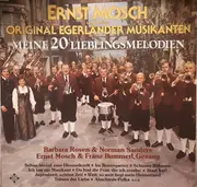 LP - Ernst Mosch Und Seine Original Egerländer Musikanten - Meine 20 Lieblingsmelodien