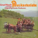 LP - Ernst Mosch Und Seine Original Egerländer Musikanten - Musikantenliebe - Gatefold
