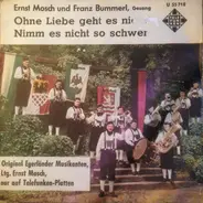 Ernst Mosch Und Seine Original Egerländer Musikanten - Ohne Liebe Geht Es Nicht
