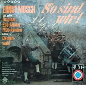 Ernst Mosch - So sind wir!