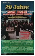 MC - Ernst Mosch Und Seine Original Egerländer Musikanten - 20 Jahre Ernst Mosch Und Seine Original Egerländer Musikanten - Die Schönsten Lieder Meines Lebens