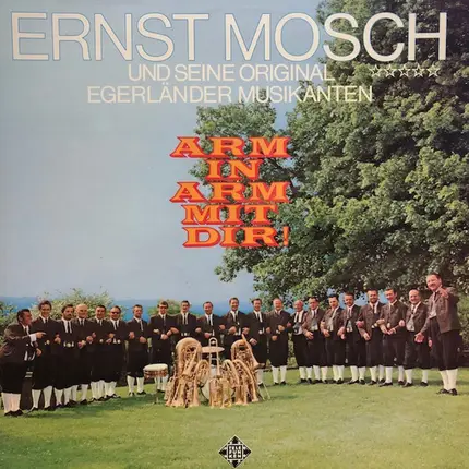 Ernst Mosch Und Seine Original Egerländer Musikanten - Arm in Arm mit Dir!