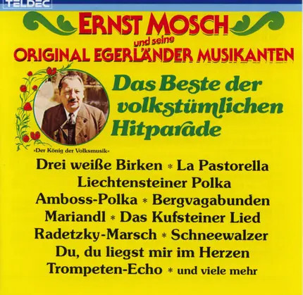 Ernst Mosch Und Seine Original Egerländer Musikanten - Das Beste Der Volkstümlichen Hitparade