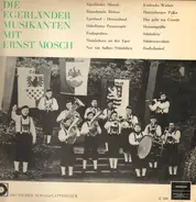 Ernst Mosch Und Seine Original Egerländer Musikanten - Die Egerländer Musikanten mit Ernst Mosch