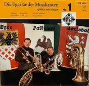 die Egerländer Musikanten - Die Egerländer Musikanten Spielen Und Singen - Nr.1