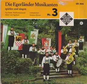 die Egerländer Musikanten - Die Egerländer Musikanten Spielen Und Singen - Nr. 3